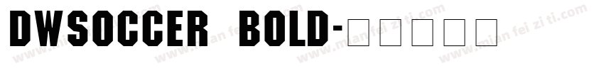 DWSoccer Bold字体转换